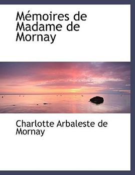 Paperback Macmoires de Madame de Mornay [Large Print] Book