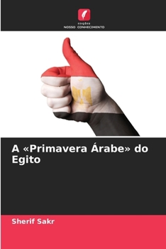 Paperback A Primavera Árabe do Egito [Portuguese] Book