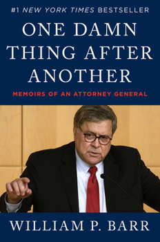 Hardcover One Damn Thing After Another: Memoirs of an Attorney General Book