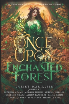 Paperback Once Upon an Enchanted Forest: An Anthology of Romantic Witchcraft Stories Book