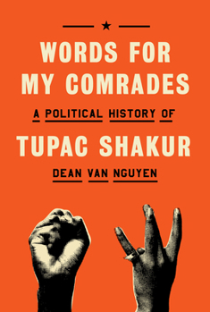 Hardcover Words for My Comrades: A Political History of Tupac Shakur Book