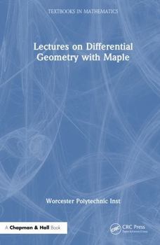 Hardcover Lectures on Differential Geometry with Maple Book