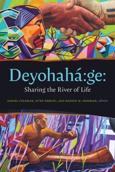 Paperback Deyohahá Ge:: Sharing the River of Life Book