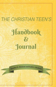 Paperback THE CHRISTIAN TEEN'S Handbook & Journal Book