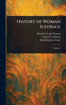 Hardcover History of Woman Suffrage Book