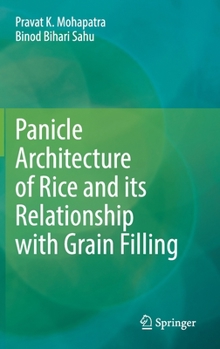 Hardcover Panicle Architecture of Rice and Its Relationship with Grain Filling Book