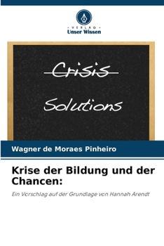 Paperback Krise der Bildung und der Chancen [German] Book