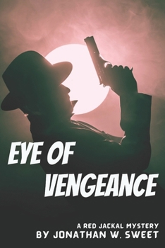 Paperback Eye of Vengeance: A Red Jackal Adventure Book