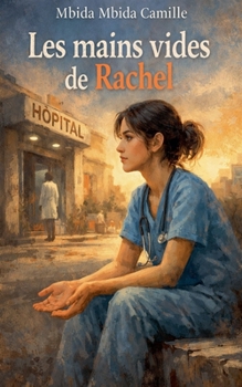 Paperback Les mains vides de Rachel [French] Book