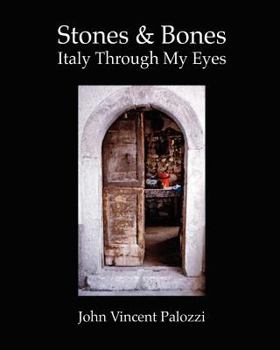 Paperback Stones and Bones: Italy Through My Eyes Book