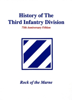 Hardcover History of the Third Infantry Division Volume 2: Rock of the Marne Book