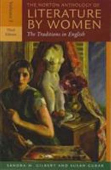 The Norton Anthology of Literature by Women: The Traditions in English, Vol. 2 - Book #2 of the Norton Anthology of Literature by Women