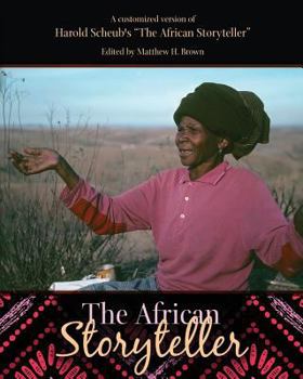 Paperback A Customized Version of Harold Scheub's "The African Storyteller" Book