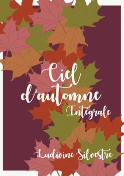 Paperback Ciel d'automne - intégrale [French] Book