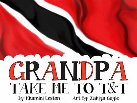 Paperback Grandpa Take Me To T&T Book