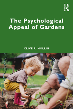 Paperback The Psychological Appeal of Gardens Book