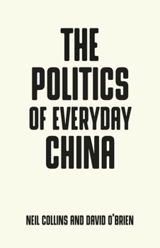 Paperback The Politics of Everyday China Book