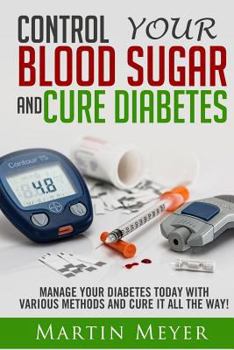 Paperback Blood Sugar Solution and Cure Diabetes: How to reverse diabetes, lose weight quickly and Lower Blood Sugar. Type 2 Diabetes diet, Insulin Resistance d Book