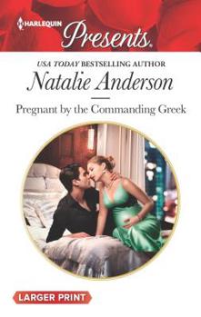 Mass Market Paperback Pregnant by the Commanding Greek [Large Print] Book