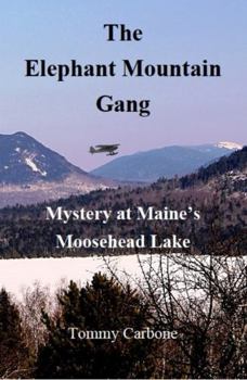 Paperback The Elephant Mountain Gang - Mystery at Maine's Moosehead Lake (Large Print) [Large Print] Book