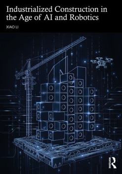 Paperback Industrialized Construction in the Age of AI and Robotics Book
