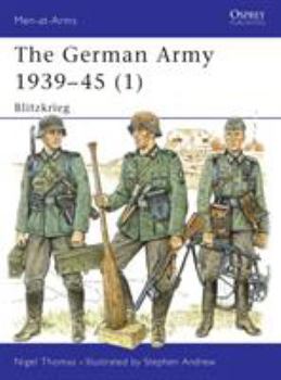 The German Army 1939-45 (1): Blitzkrieg (Men-at-Arms) - Book #1 of the German Army