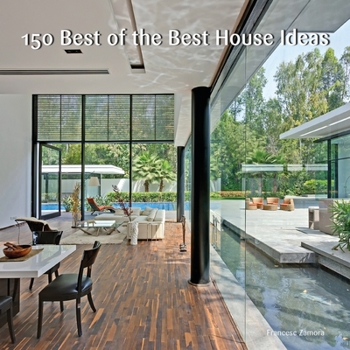 Hardcover 150 Best of the Best House Ideas Book