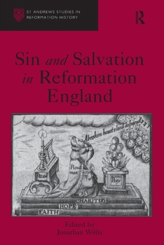 Sin and Salvation in Reformation England (St Andrews Studies in Reformation History)