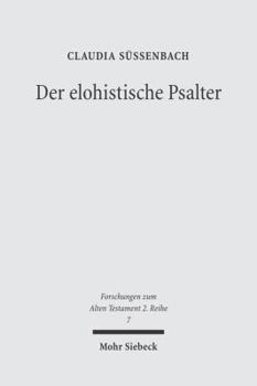 Paperback Der Elohistische Psalter: Untersuchungen Zu Komposition Und Theologie Von PS 42-83 [German] Book