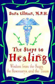 Paperback The Steps to Healing: Wisdom from the Sages, the Rosemarys, and the Times Book