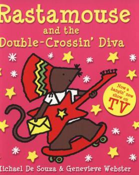 Paperback Rastamouse and the Double-Crossin' Diva. Michael de Souza and Genevieve Webster Book