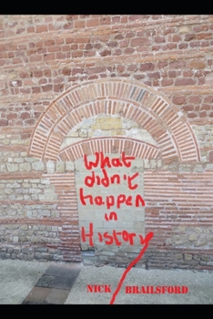 Paperback What Didn't Happen In History Book