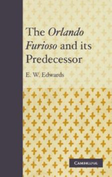 Paperback The Orlando Furioso and Its Predecessor Book