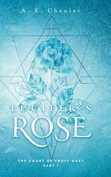 Lucifer's Rose (The Court of Frost Duet)