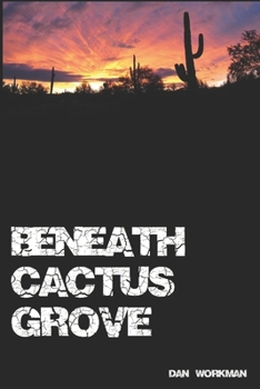 Paperback Beneath Cactus Grove Book