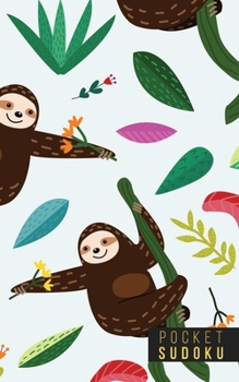 Pocket Sudoku: 158 Sudoku Puzzles | Pocket Sudoku Puzzle Books | Large Print Sudoku Puzzle Books For Adults | Sudoku For Seniors | Sudoku Puzzle Books Easy to Normal | Fun Gift | Sloth