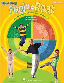 Paperback Feel the Beat!: Seasonal Movement and Activity Songs for Grades K-3 Book