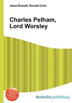 Paperback Charles Pelham, Lord Worsley Book