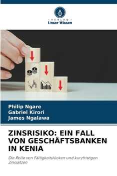 Paperback Zinsrisiko: Ein Fall Von Geschäftsbanken in Kenia [German] Book