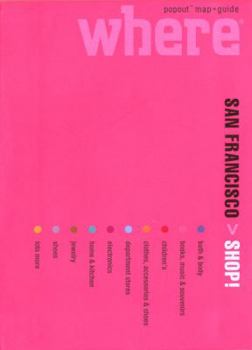 Hardcover Where San Francisco Shop!: Great Shopping Wherever You Are (Where Guides) Book