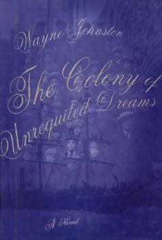 Hardcover The Colony of Unrequited Dreams Book