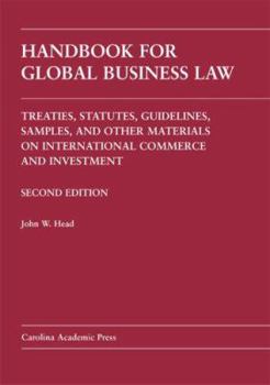 Hardcover Global Business Law: Principles and Practice of International Commerce and Investment Book