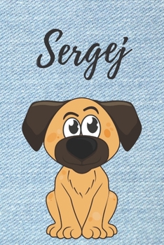 personalisiertes Notizbuch Hunde  / Malbuch / Kritzelbuch / Tagebuch / Notizheft / Journal / DIN A5 / Geschenke Sergej: individuelles personalisiertes ... Geschenk für Männer. (German Edition)