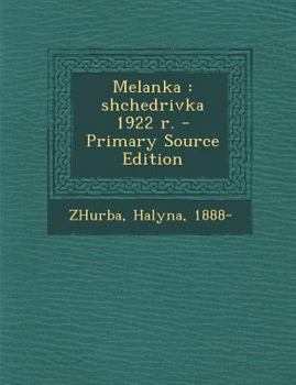 Paperback Melanka: Shchedrivka 1922 R. [Ukrainian] Book
