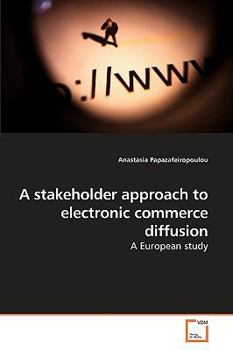 Paperback A stakeholder approach to electronic commerce diffusion Book