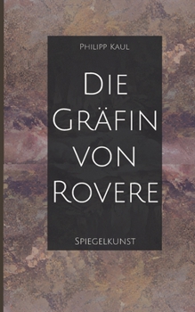 Paperback Die Gräfin von Rovere: Spiegelkunst [German] Book