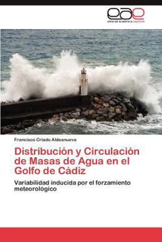 Paperback Distribución y Circulación de Masas de Agua en el Golfo de Cádiz [Spanish] Book