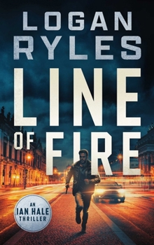 Line of Fire (Ian Hale, 1)