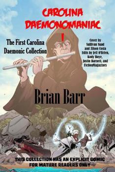 Paperback Carolina Daemonomaniac I: The First Carolina Daemonic Short Stories Collection Book