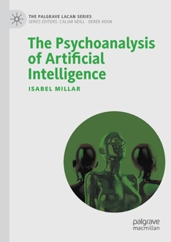 Paperback The Psychoanalysis of Artificial Intelligence Book